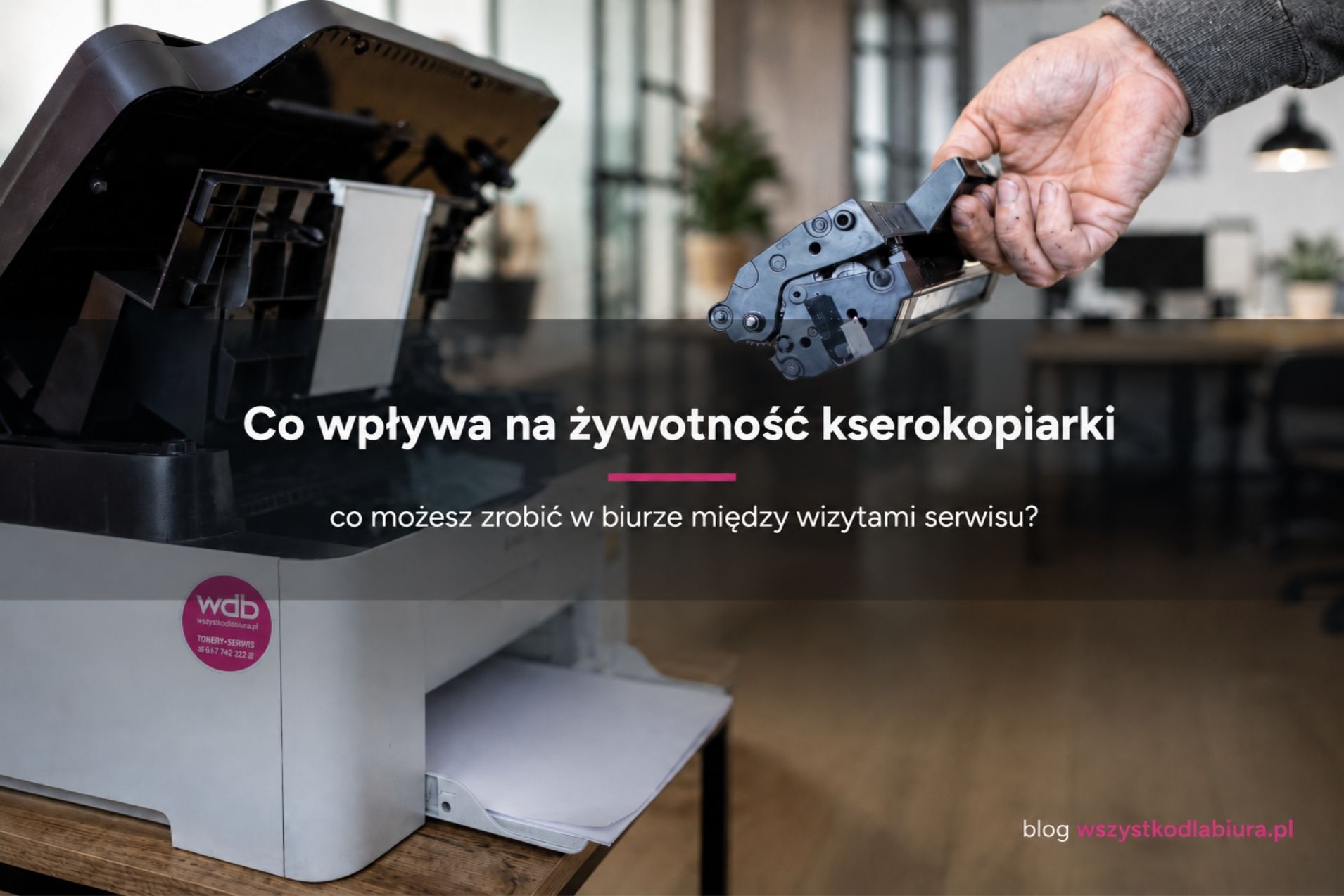 Co wpływa na żywotność kserokopiarki?