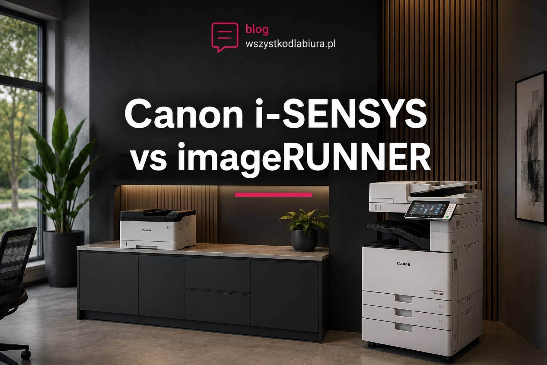 Canon i-SENSYS vs imageRUNNER