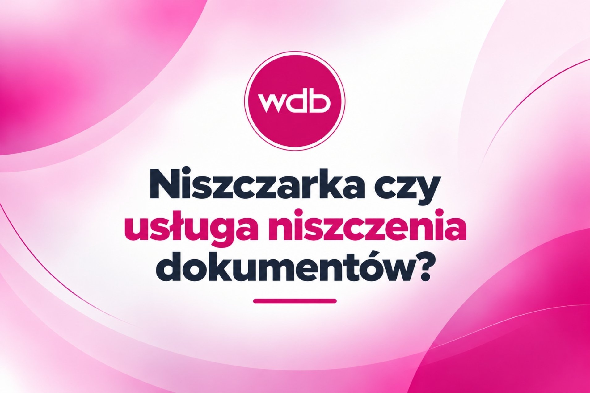Niszczarka czy usługa niszczenia dokumentów?