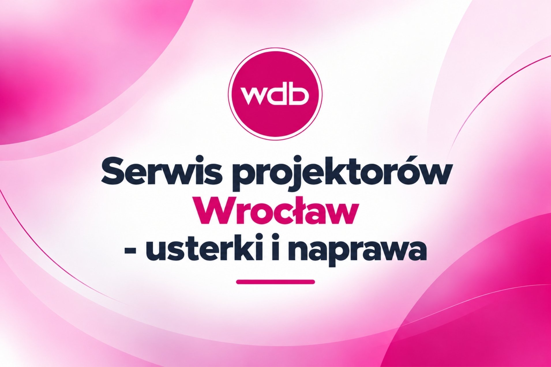 Serwis projektorów Wrocław - usterki i naprawa